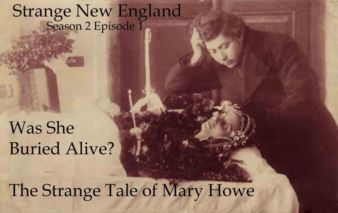 Was She Buried Alive? The Strange Tale of Mary Howe