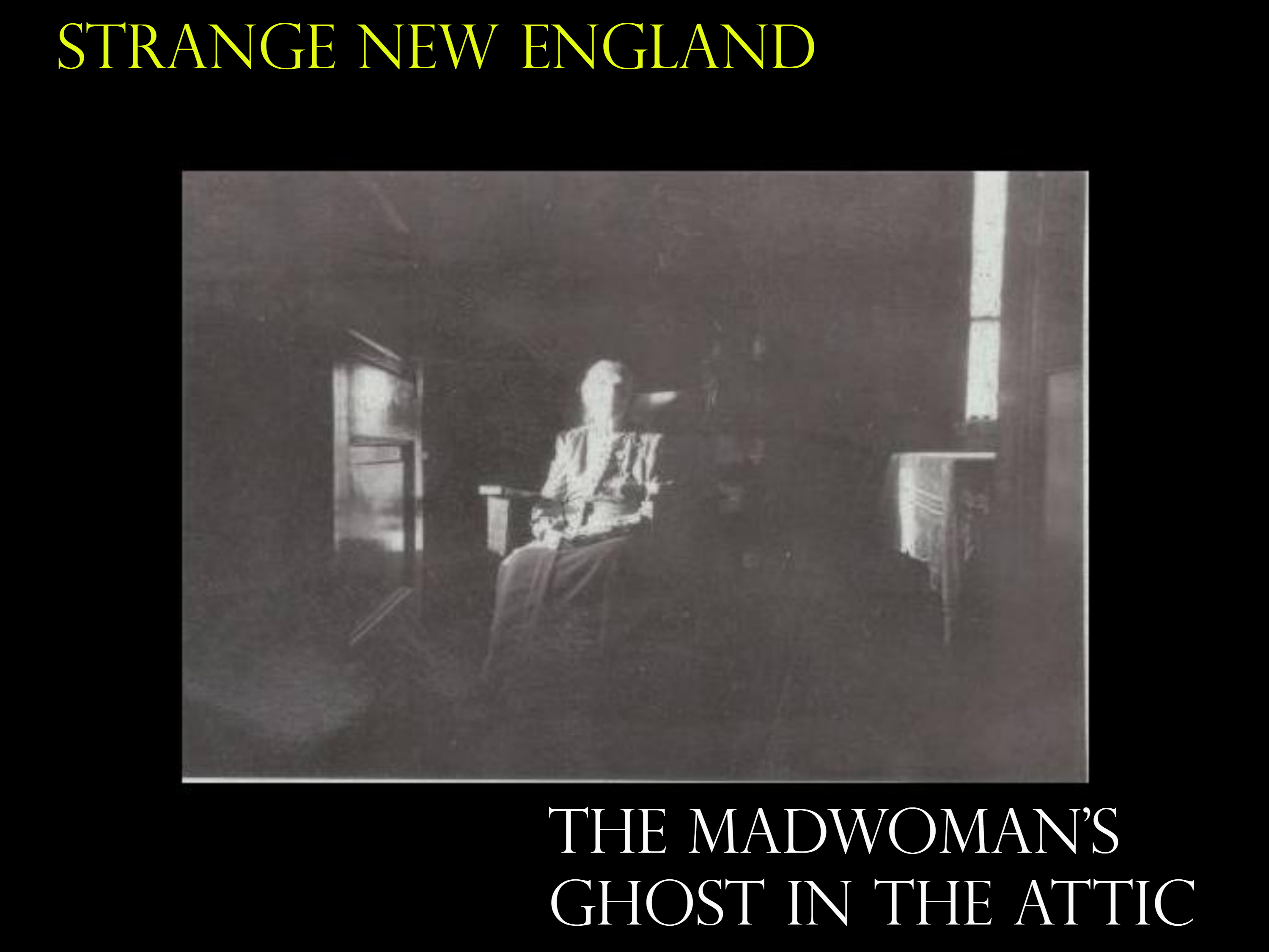 The Madwoman’s Ghost in the Attic