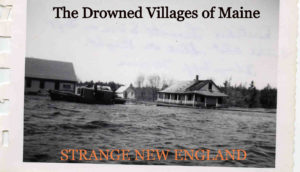 Drowned Villages of Maine
